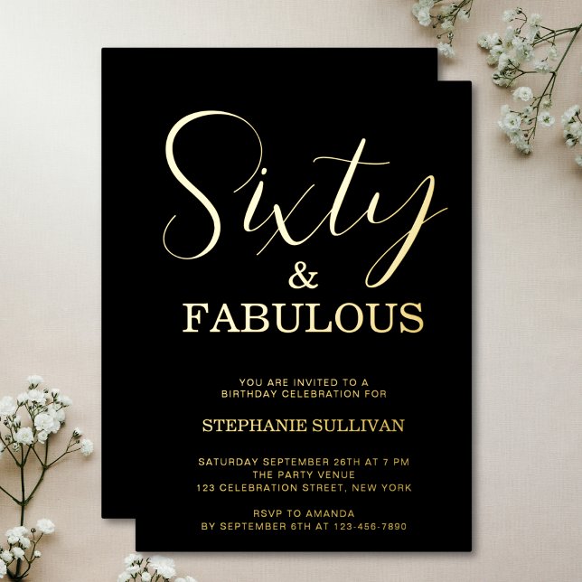 Sixty and Fabulous Script 60th Birthday Party Foil Invitation (Creator Uploaded)