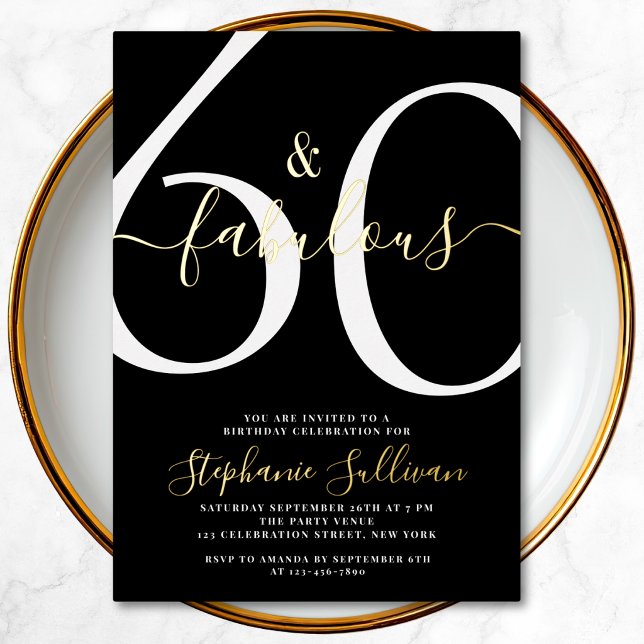 Sixty and Fabulous Script 60th Birthday Party  Foil Invitation (Creator Uploaded)