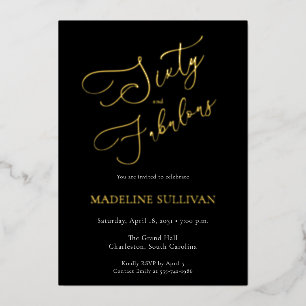 Sixty and Fabulous Script Gold 60th Birthday Party Foil Invitation