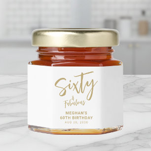Sixty and Fabulous Script Name 60th Birthday Party Honey Jar Favors