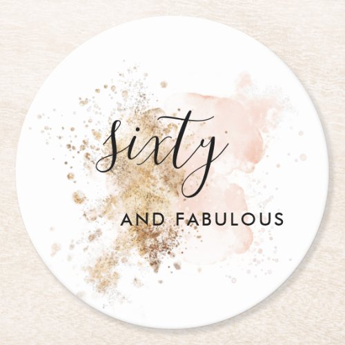 Sixty And Fabulous Woman 60th Birthday Party Round Paper Coaster