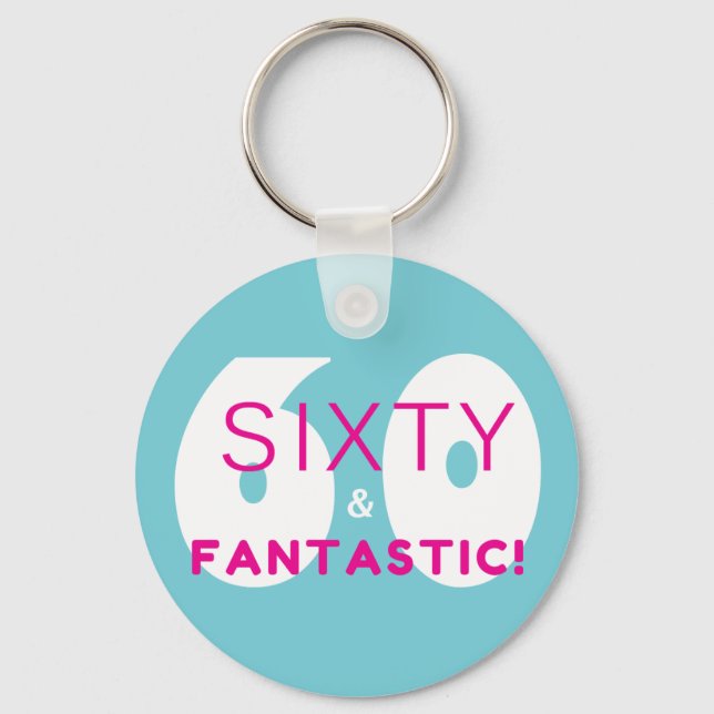 Sixty and Fantastic 60th Birthday Party Gift Keychain (Front)