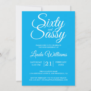 Sixty and Sassy Blue 60th Birthday Invitation