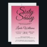 Sixty and Sassy Raspberry 60th Birthday Invitation<br><div class="desc">Sixty and Sassy Raspberry 60th Birthday Invitation card featuring dramatic black script typography over a rich raspberry ombré background that fades into a soft blush tone. The bold headline sets a fun, confident mood, while the clean layout clearly presents the honoree’s name and event details. Ideal for a 60th birthday...</div>