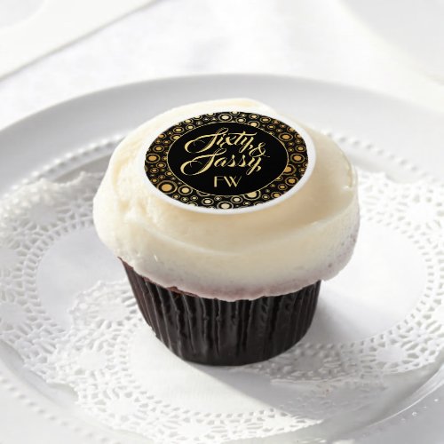 Sixty And Sassy Stylish Black Gold Birthday Party Edible Frosting Rounds