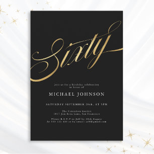 Sixty Black and Gold Modern 60th Birthday Invitation
