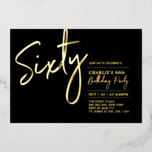 Sixty Black Modern Lettering 60th Birthday Party Foil Invitation