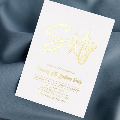 Sixty  Chic Foil Script 60th Birthday Party Foil Invitation