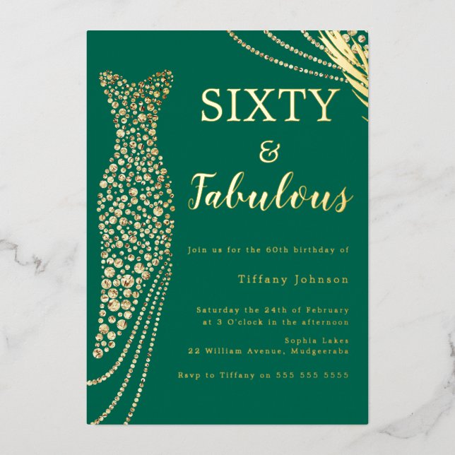 Sixty & Fabulous Emerald Gold Dress 60th Birthday Foil Invitation (Front)