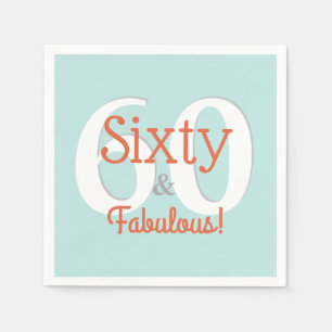 Sixty & Fabulous Happy 60th Birthday Teal & Orange Napkins