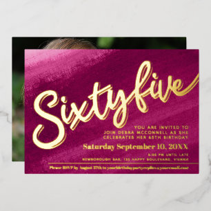 Sixty five 65th Birthday gold red pink photo Foil Invitation
