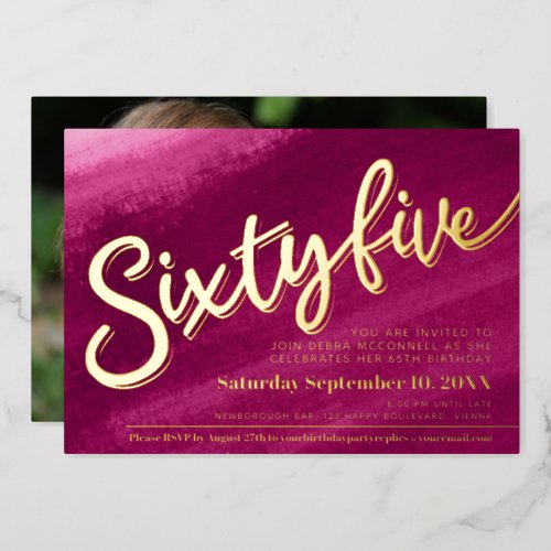 Sixty five 65th Birthday gold red pink photo Foil Invitation