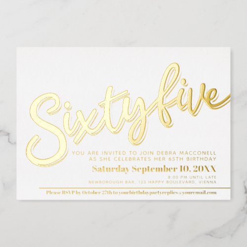 Sixty five 65th Birthday party white gold script Foil Invitation