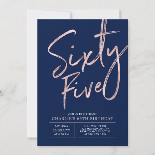 Sixty Five  Rose Gold  Navy 65th Birthday Invitation