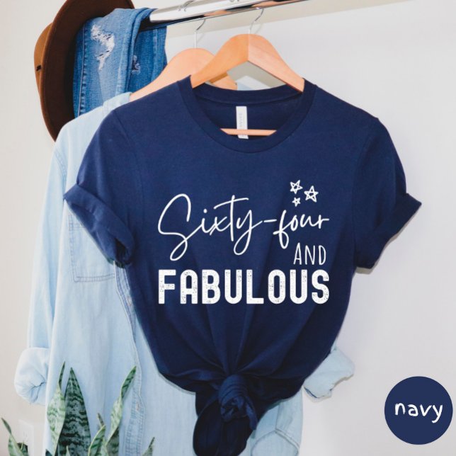 Sixty Four And Fabulous T-shirt (Creator Uploaded)