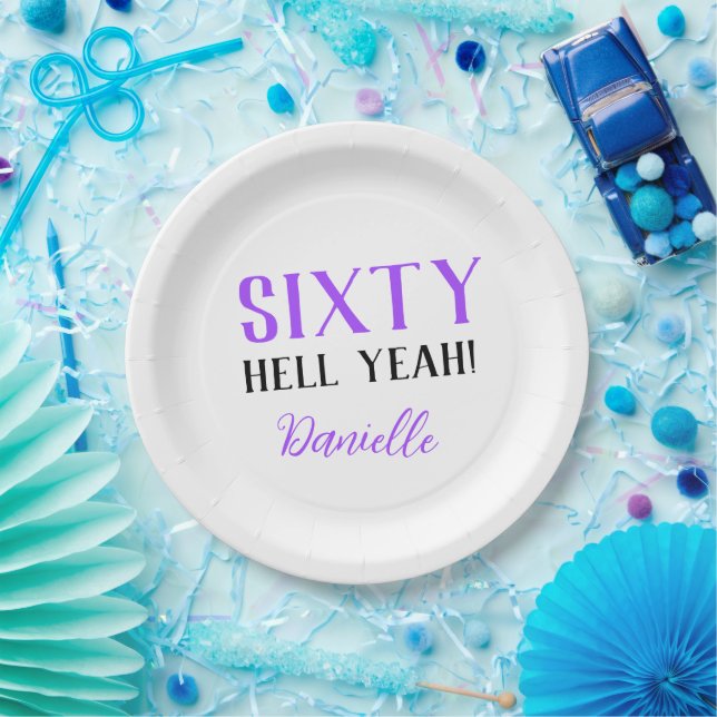 Sixty Hell Yeah! Funny Purple 60th Birthday  Paper Plates (Party)