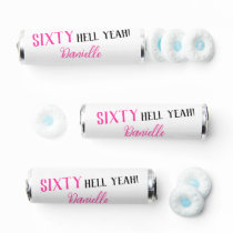 Sixty Hell Yeah! Pink 60th Birthday  Breath Savers® Mints