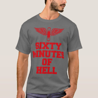SIXTY MINUTES OF HELL 1 T-Shirt