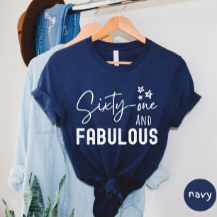 Sixty One And Fabulous T-shirt