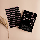 Sixty | Rose Gold & Black 60th Birthday Party Invitation<br><div class="desc">Celebrate your special day with this simple stylish 60th birthday party invitation. This design features a brush script "Sixty" with a clean layout in black & rose gold color combo. More designs and party supplies are available at my shop BaraBomDesign.</div>