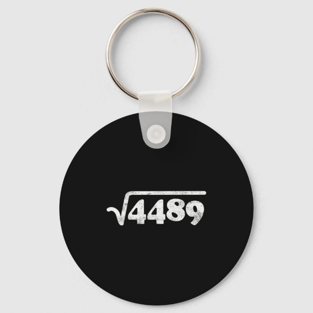 Sixty Seven 67 Meme Square Root 4489 Slang Math Te Keychain (Front)