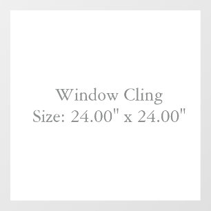 Size: 24.00" x 24.00", Style: Opaque Window Cling