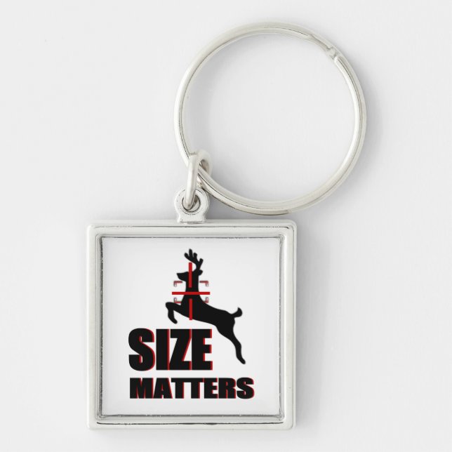 Size Matters! Deer Hunting Keychain (Front)