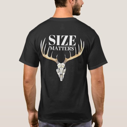 Size Matters Deer Hunting T_Shirt