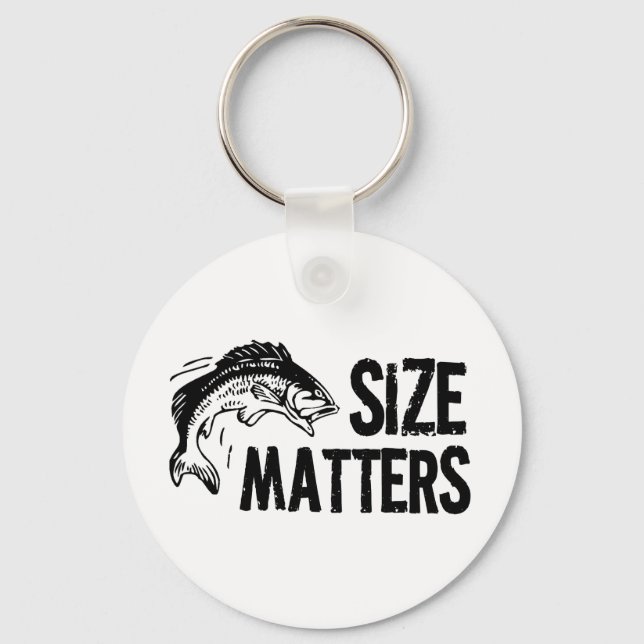 Size Matters! Funny Fishing Design Keychain (Front)