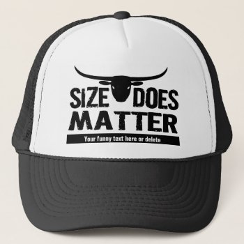 Size Matters - Longhorn Cattle Co Funny Cow Trucker Hat by RedneckHillbillies at Zazzle