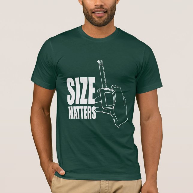 Size matters T-Shirt (Front)