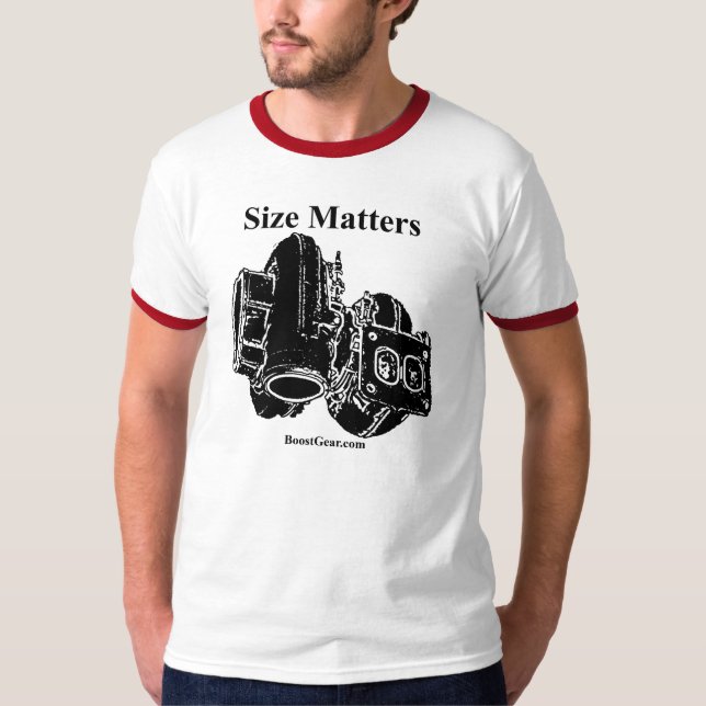 Size Matters - Turbocharger Ringer T-Shirt (Front)