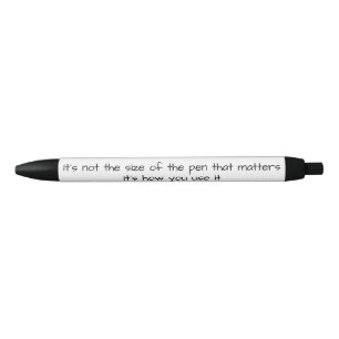 Size of the pen funny Humor