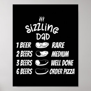 Sizzling Dad Meat Beer Pizza Funny Bbq  Poster