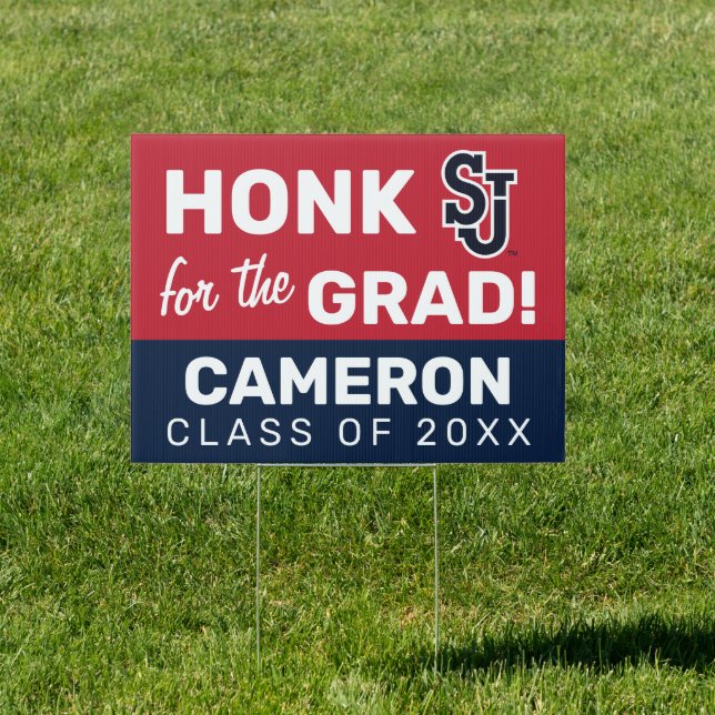 SJ Red Storm | Honk for the Grad Sign (Insitu)