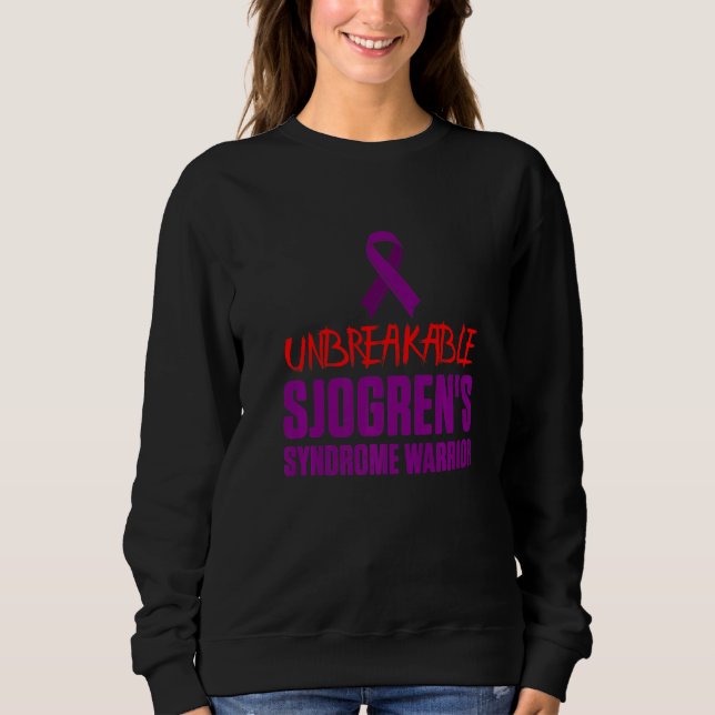 Sjogren's Syndrome Survivor Slow Warrior  4 Sweatshirt (Front)