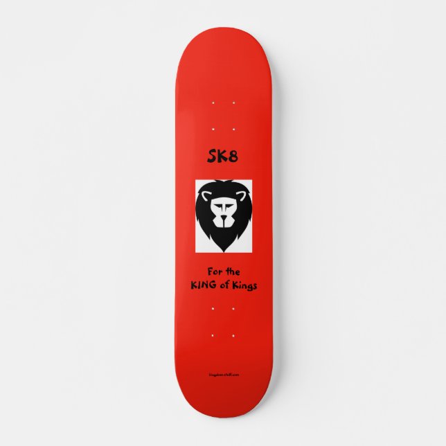 Sk8 for King Skateboard (Front)