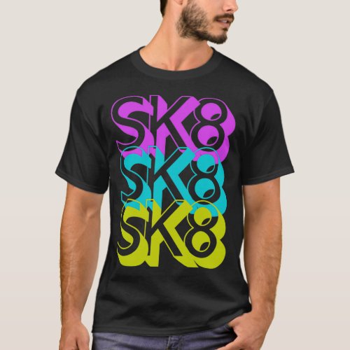 Sk8 Sk8 Sk8 Keep Skating T_Shirt