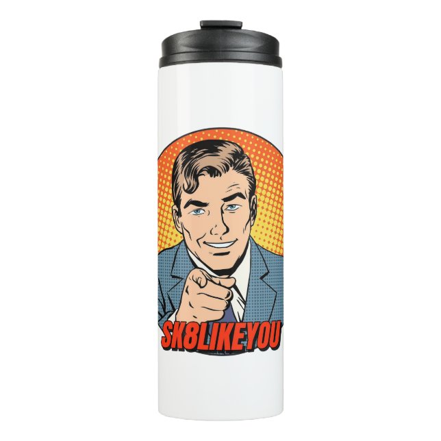 Sk8LikeYou Tumbler (Front)