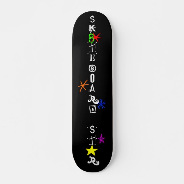 "Sk8teboard St*r" Skateboard Deck (Front)