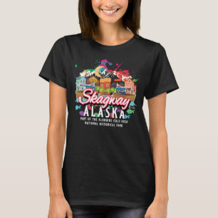 Skagway Alaska Klondike Gold Rush National Histori T-Shirt