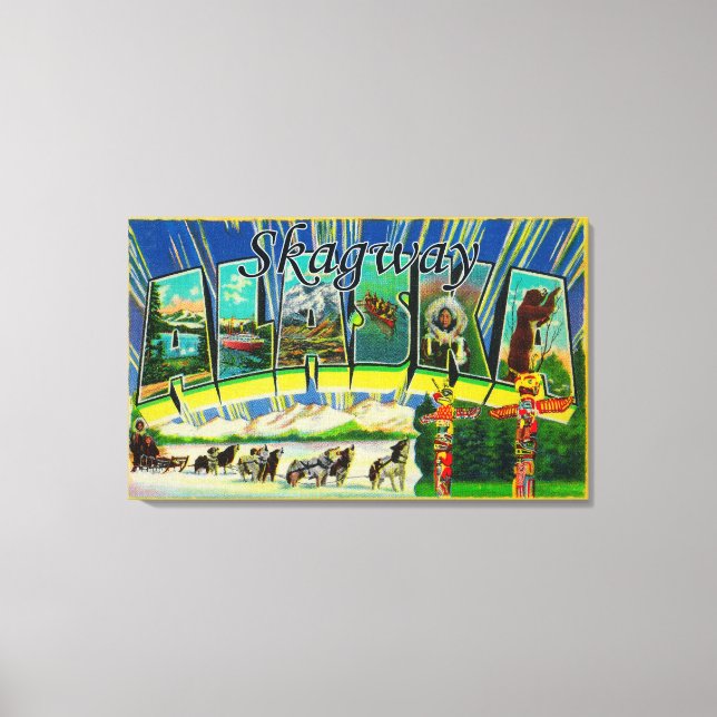 Skagway, Alaska - Large Letter Scenes Canvas Print (Front)