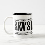 Ska&#39;s Not Dead! Two-tone Coffee Mug at Zazzle