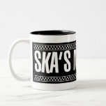 Ska&#39;s Not Dead! - White Two-tone Coffee Mug at Zazzle