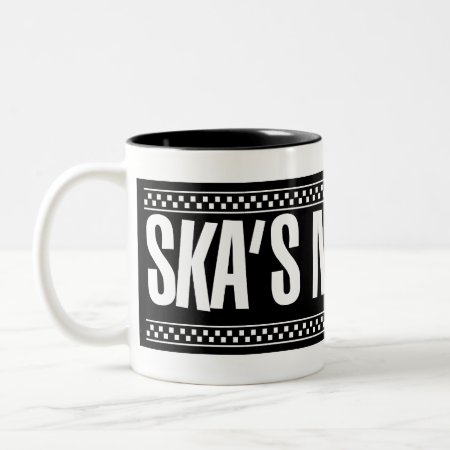 Ska's Not Dead! - White Two-tone Coffee Mug
