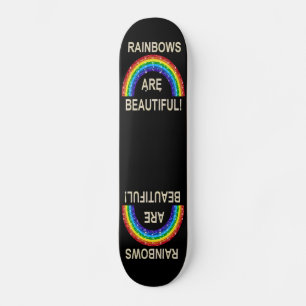 Skate Board Rainbows Are Beautiful Glitter