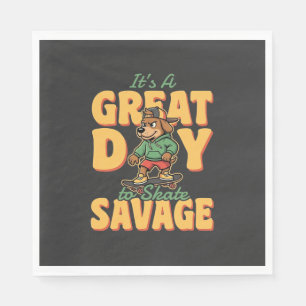 Skate Dog Great Day Savage Napkins
