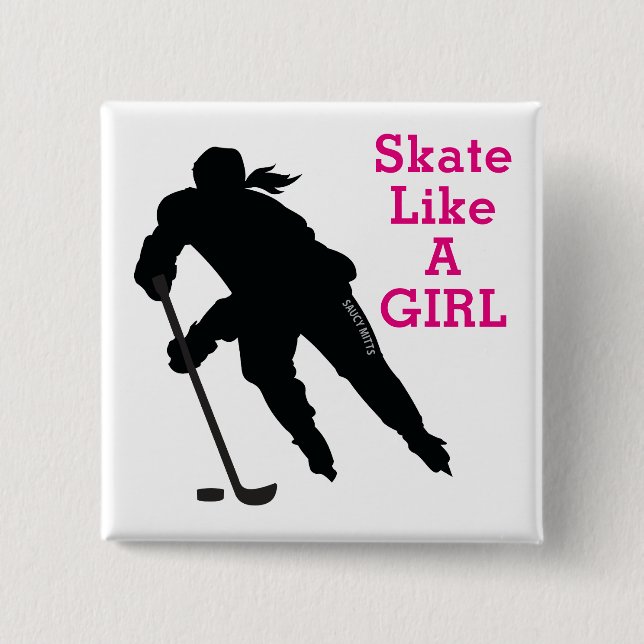 Skate Like a Girl Women's Hockey pink pinback Button (Front)