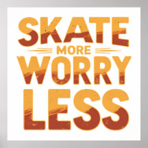 Skate More, Worry Less Retro Skateboarding Quote