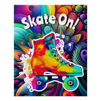 Skate On Roller Skating Poster Groovy Colorful by PrettyPatternsGifts at Zazzle
